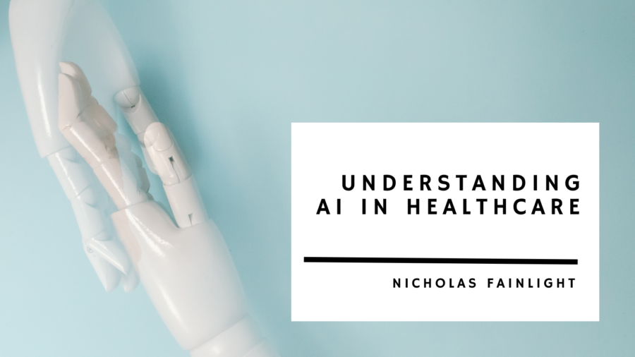 Nicholas Fainlight Understanding AI in Healthcare